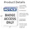 Signmission Badge Access Only OSHA Notice Sign, Plastic, 7in W x 10in L, 2PK OS-2PACK-NS-P-710-V-10294 - alternate 5